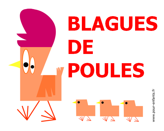 Blagues de poules pour enfants. Illustration : poules et poussins