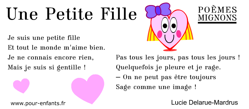 Poèmes mignons pour les enfants. Une poésie de Lucie Delarue-Mardus. Une petite fille. Maternelle cp ce1 ce2 cm1 cm2.