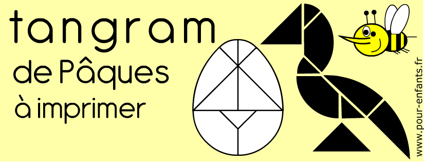 tangram d'oeuf de Pâques à imprimer en noir et blanc. Avec modèle d'oiseau à refaire. Pour enfants. Maternelle élémentaire.