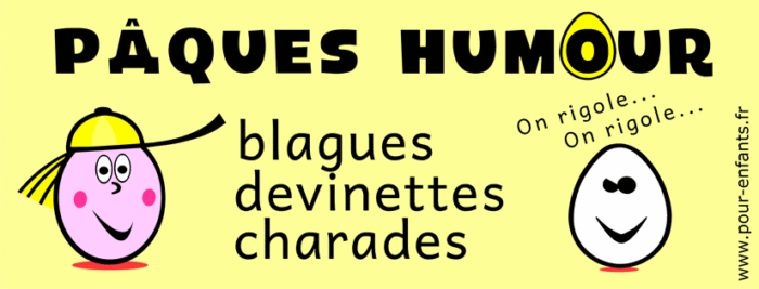 Pâques humour. Blagues devinettes charades pour enfants.
