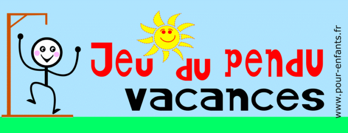 Jeux du pendu des vacances enfants. Pour jouer en ligne.