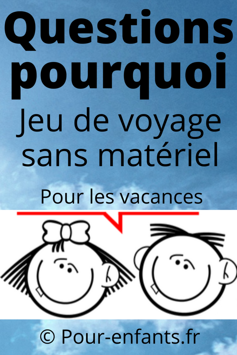 Jeux de voyage sans matériel. Jeu des questions pourquoi. Charades, jeux,