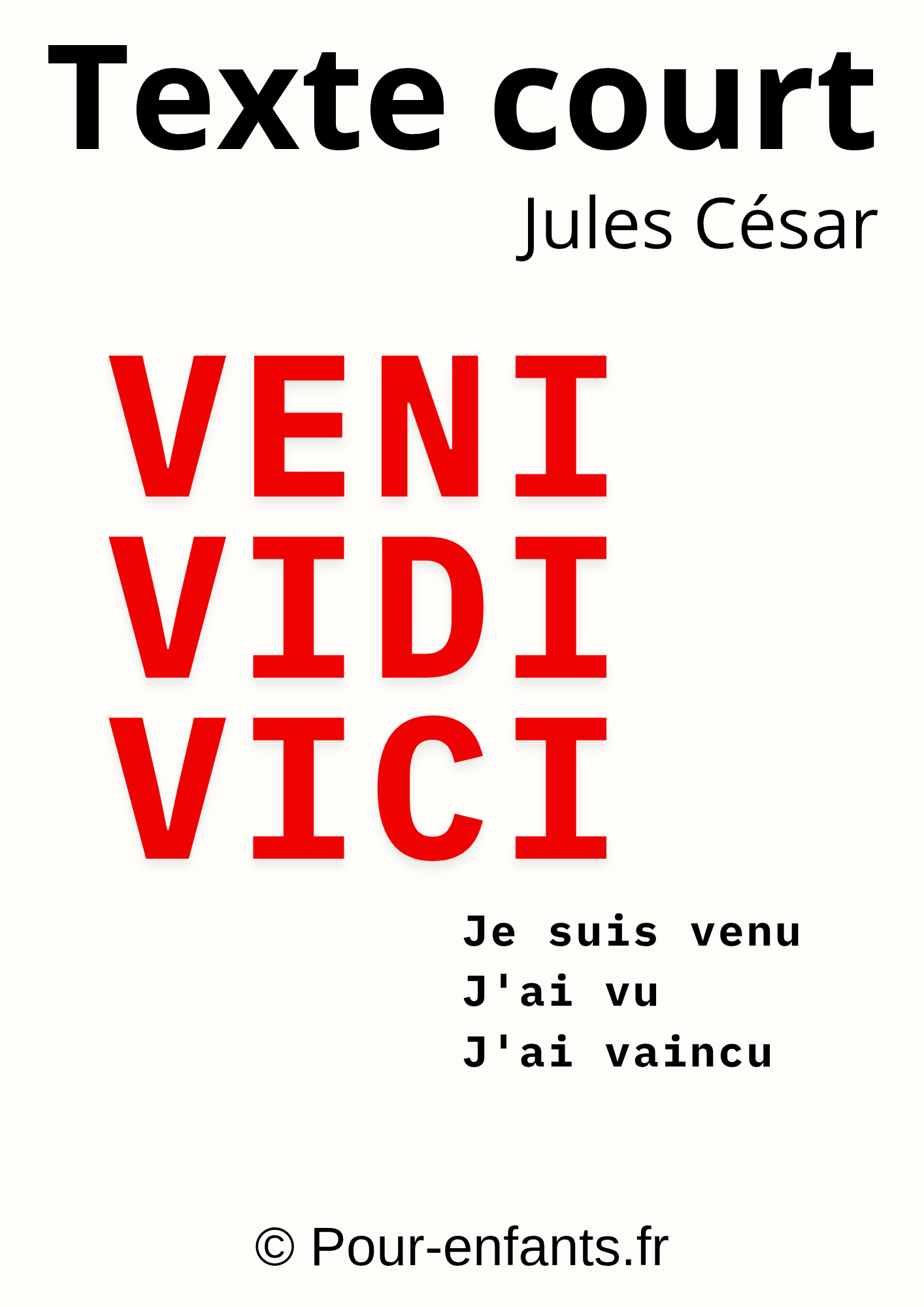 Texte court à imprimer. Veni Vidi Vici. Jules César.