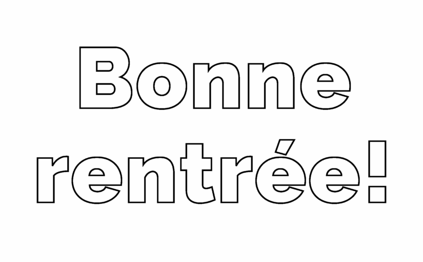Bonne rentrée coloriage. Mots en grandes lettres. Dessin et PDF.
